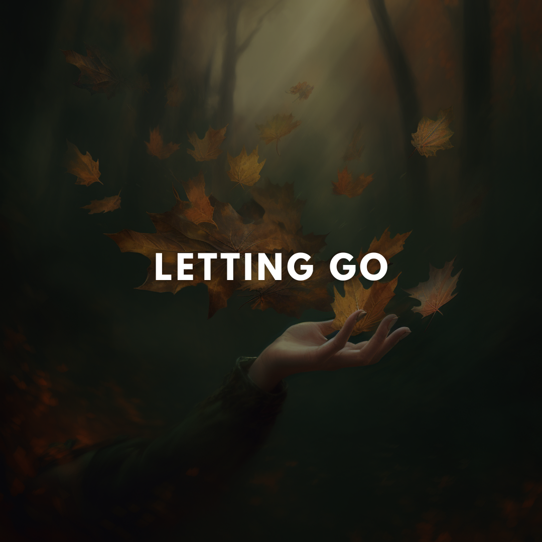 LETTING GO