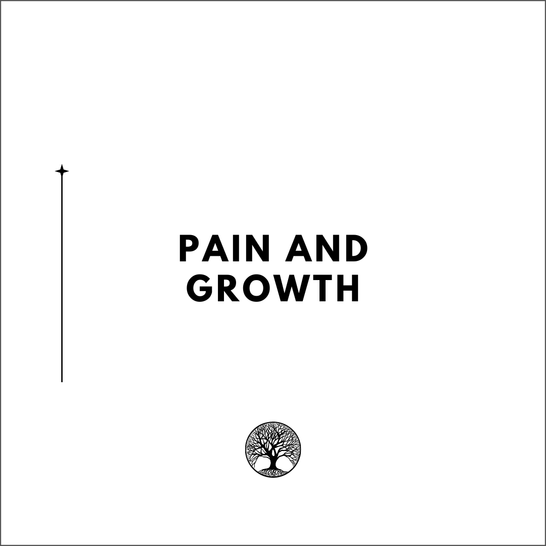 PAIN AND GROWTH