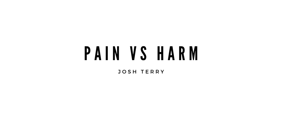 PAIN VS HARM